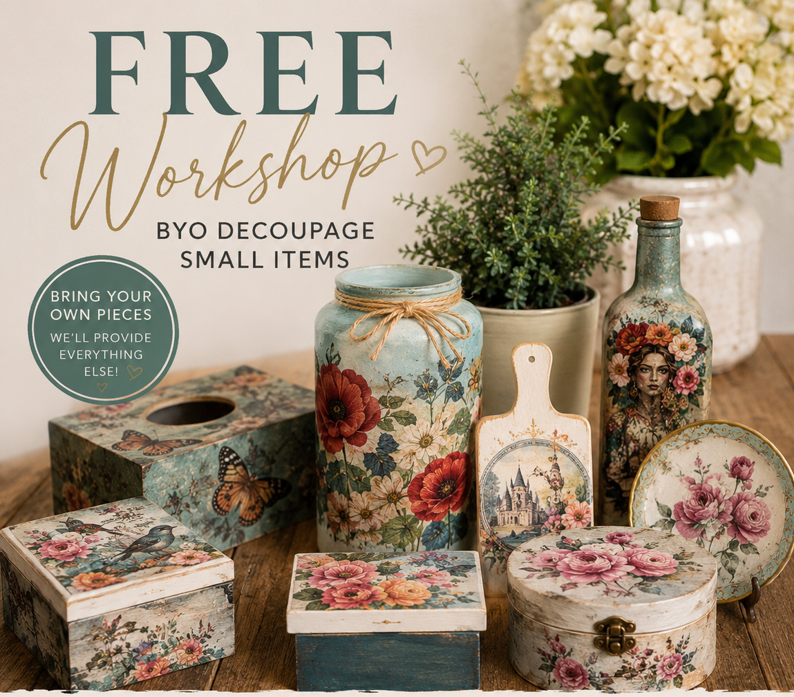 BYO & Decoupage FREE Saturday workshop July 25