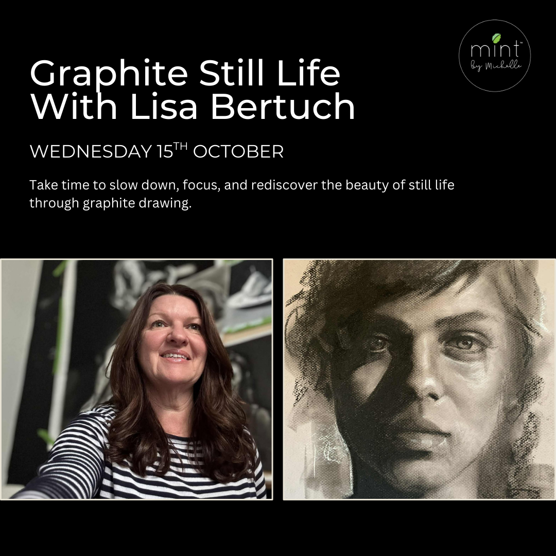 Graphite Still Life With Lisa Bertuch - 15th October