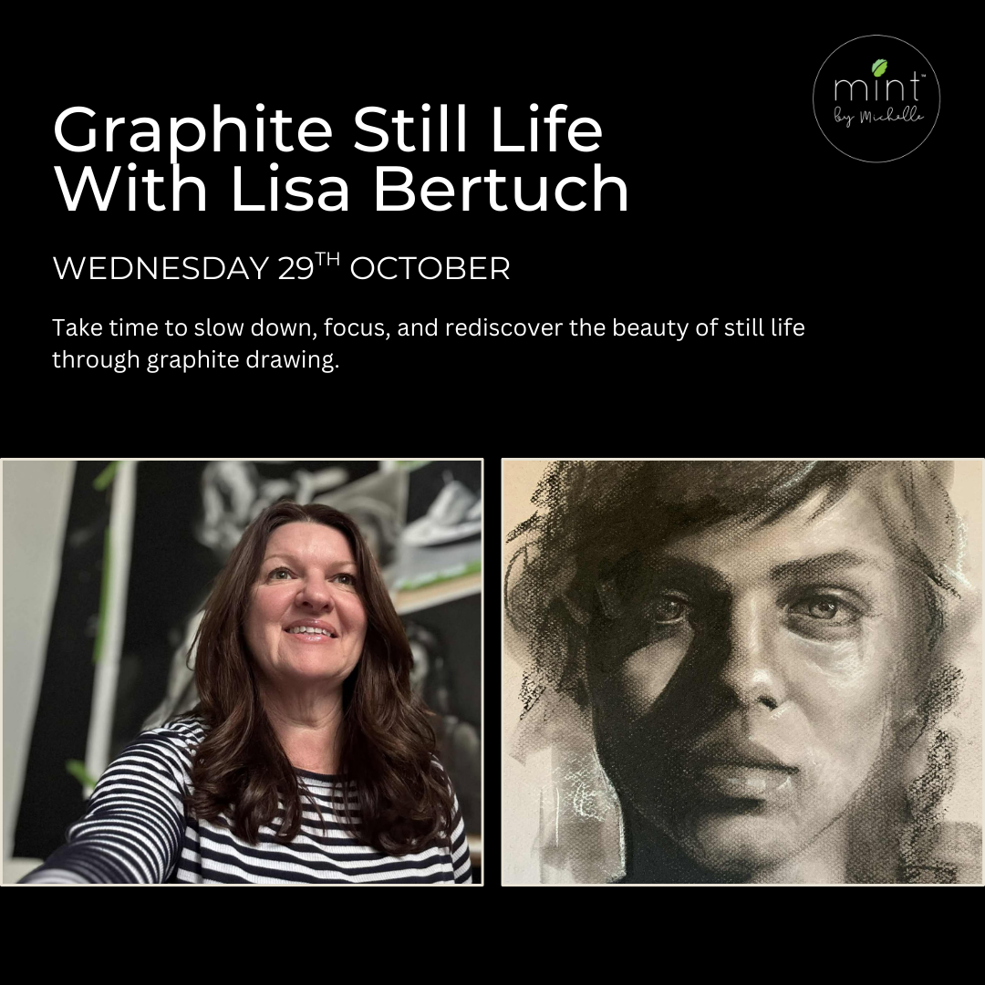 Graphite Still Life With Lisa Bertuch - 29th October