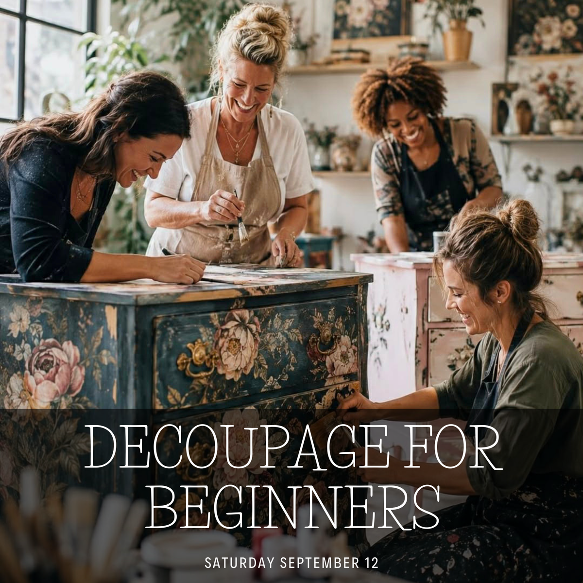 Decoupage for Beginners Workshop SEPTEMBER 12